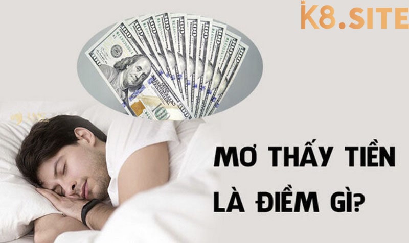 Mơ thấy tiền tốt hay xấu